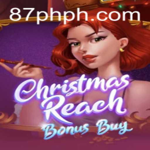 Explore the Festive Fun of ChristmasReachBonusBuy on 87PH.COM